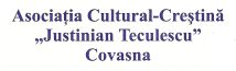 Asociatia Culturala JUSTINIAN TECULESCU din COVASNA / ROMANIA .